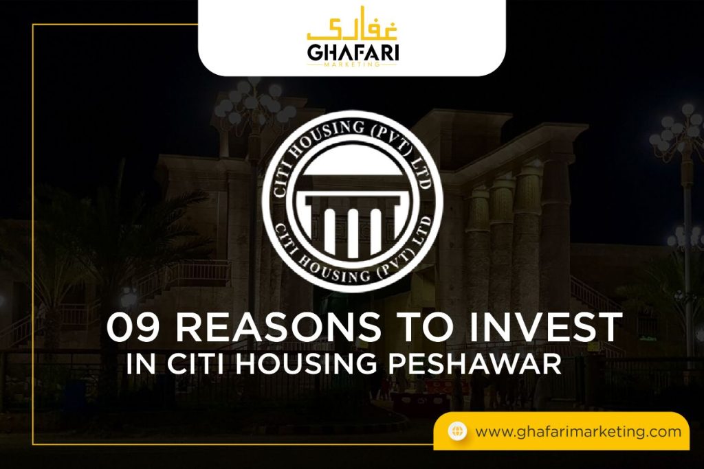 9 Reasons to Invest in Citi Housing Peshawar