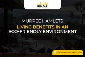 Benefits of living in eco-friendly Murree Hamlets